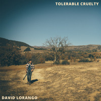 David Lorango - Tolerable Cruelty