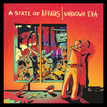 Unknown Era - A State of Affairs (Explicit)
