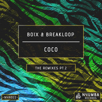 Boix & Breakloop - Coco (The Remixes, Pt. 2)