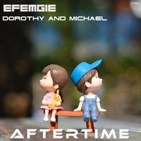 Efemgie - Dorothy and Michael