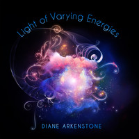 Diane Arkenstone - Light of Varying Energies