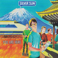 Silver Sun - You Are Here