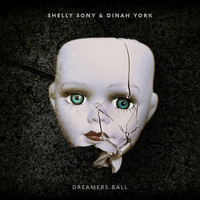 Shelly Sony & Dinah York - Dreamers Ball