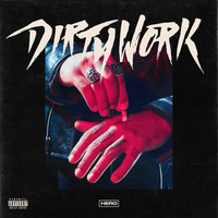 Hero - Dirty Work (Explicit)