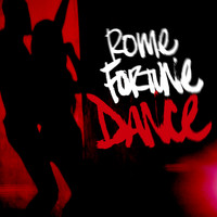 Rome Fortune - Dance (Remixes) (Explicit)
