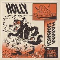 Holly - Hamm Sammich (feat. Honey Cocaine & Sh?M) (Explicit)