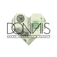 Donnis - Break Hundreds & Hearts