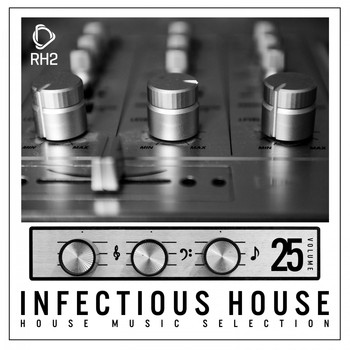 Various Artists - Infectious House, Vol. 25 (Explicit)