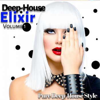 Various Artists - Deep-House Elixir, Pt. 1 (Pure Deep-House Style)