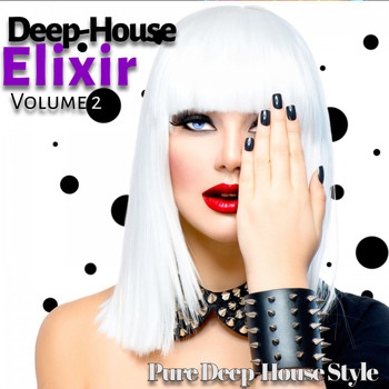 Various Artists - Deep-House Elixir, Pt. 2 (Pure Deep-House Style)
