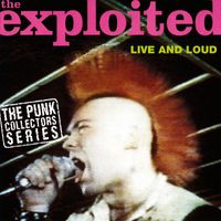 The Exploited - Live and Loud (Explicit)