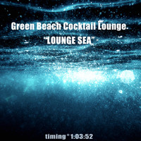 Green Beach Cocktail Lounge - Lounge Sea