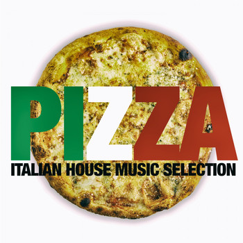 Various Artists - Pizza (Italian House Music Selection)