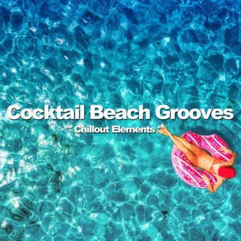 Various Artists - Cocktail Beach Grooves (Chillout Elements)