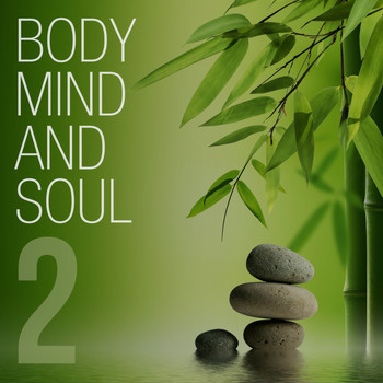 Various Artists - Body Mind and Soul, Vol. 2