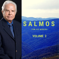 Cid Moreira - Salmos com Cid Moreira, Vol. 2