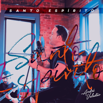 André Valadão - Santo Espirito