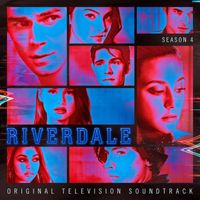 Riverdale Cast - Riverdale: Season 4 (Original Television Soundtrack)