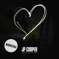 JP Cooper - Little Bit Of Love (Acoustics)