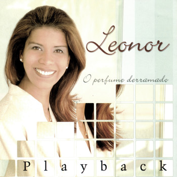 Leonor - O Perfume Derramado (Playback)