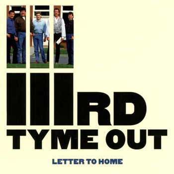 IIIRD Tyme Out - Letter To Home