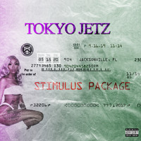 Tokyo Jetz - Stimulus Package - EP (Explicit)