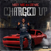 Nasty Nate - Charged Up (Explicit)