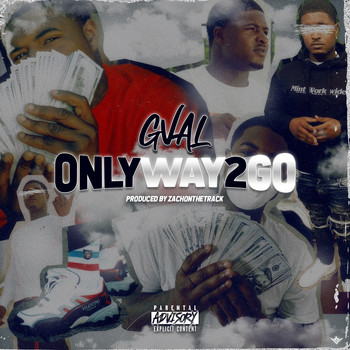 G-Val - Only Way 2 Go (Explicit)