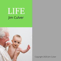 Jim Culver - Life