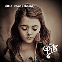 The Pits - Little Rose (Demo)