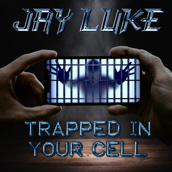 Jay Luke - Trapped in Your Cell