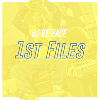 Dj Release - 1st Files