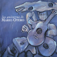 Mario Otero - La Guitarras De Mario Otero