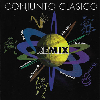 Conjunto Clasico - Conjunto Clasico Remix