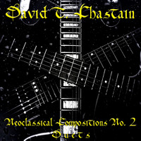 David T. Chastain - Neoclassical Compositions No. 2: Duets