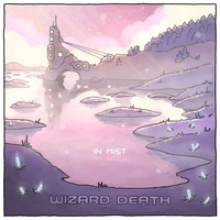 Wizard Death - IN MIST