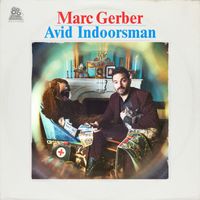 Marc Gerber - Avid Indoorsman (Explicit)