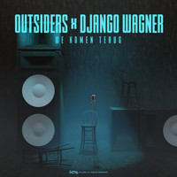 Outsiders and Django Wagner - We Komen Terug