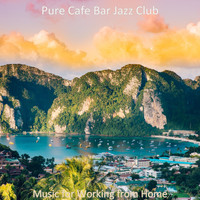 Pure Cafe Bar Jazz Club - Music for Working from Home