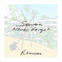 Scuba - Never Forget (Remixes)