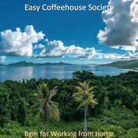 Easy Coffeehouse Society - Bgm for Working from Home
