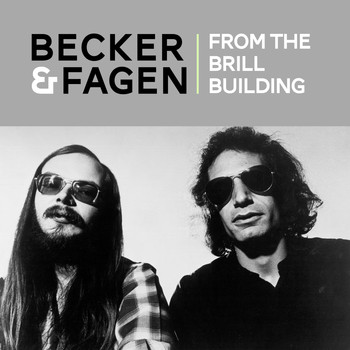Walter Becker & Donald Fagen - From The Brill Building