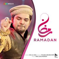 Zia Ul Haq - Ramadan (Feat. Zia Ul Haq)