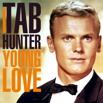 Tab Hunter - Young Love
