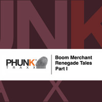 Boom Merchant - Renegade Tales, Pt. I