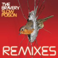 The Bravery - Slow Poison Remix EP