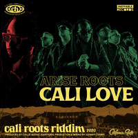 Arise Roots - Cali Love