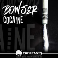 Bowser - Cocaine