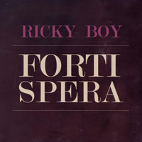 Ricky Boy - Forti Spera