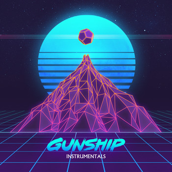 Gunship - GUNSHIP (Instrumentals)